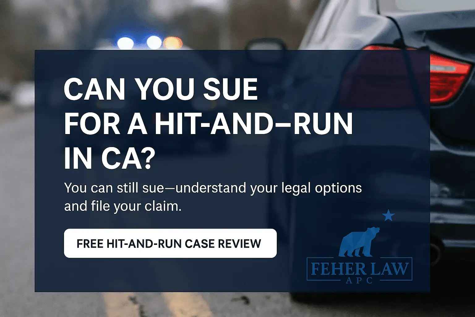 Can I sue for a hit and run hero image indicating that you can sue in California